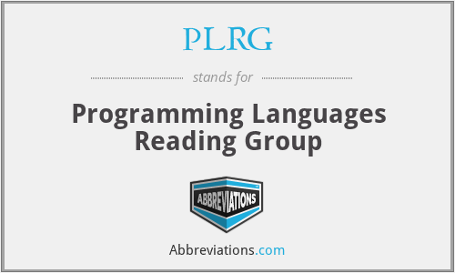 PLRG - Programming Languages Reading Group