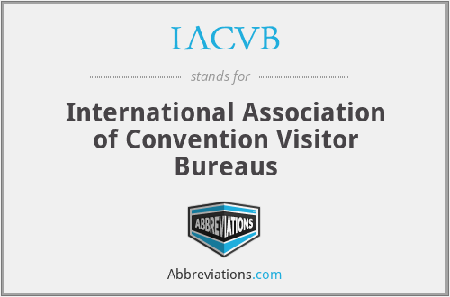 IACVB - International Association of Convention Visitor Bureaus