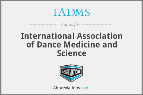 IADMS - International Association of Dance Medicine and Science