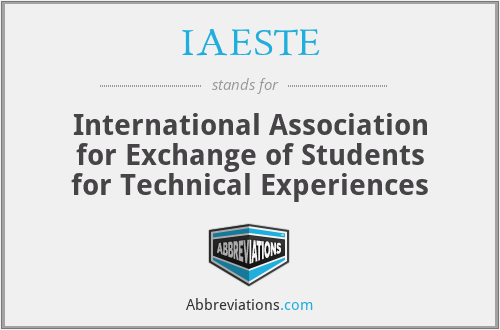 IAESTE - International Association for Exchange of Students for Technical Experiences