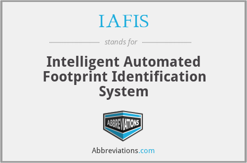 IAFIS - Intelligent Automated Footprint Identification System