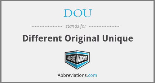 DOU - Different Original Unique