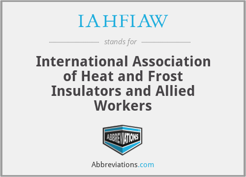 IAHFIAW - International Association of Heat and Frost Insulators and Allied Workers
