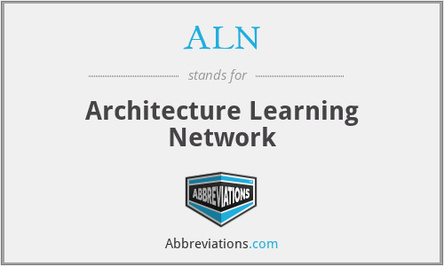 ALN - Architecture Learning Network