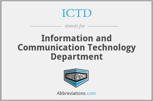 ICTD - Information and Communication Technology Department