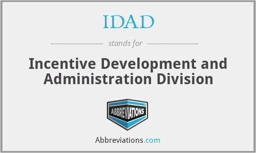 IDAD - Incentive Development and Administration Division