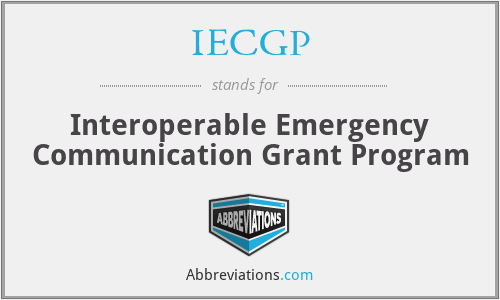 IECGP - Interoperable Emergency Communication Grant Program