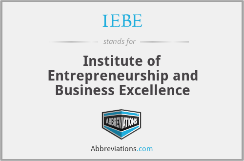 IEBE - Institute of Entrepreneurship and Business Excellence