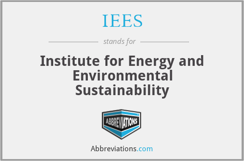 IEES - Institute for Energy and Environmental Sustainability