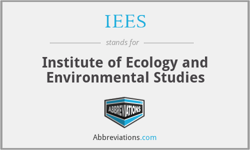 IEES - Institute of Ecology and Environmental Studies