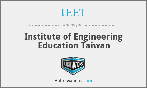 IEET - Institute of Engineering Education Taiwan