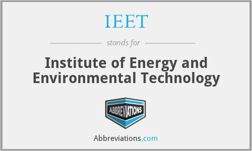 IEET - Institute of Energy and Environmental Technology
