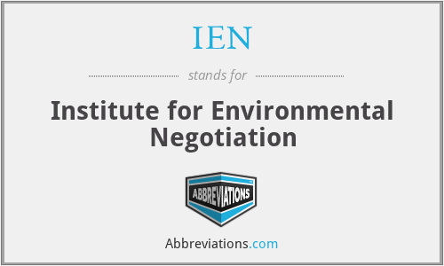 IEN - Institute for Environmental Negotiation