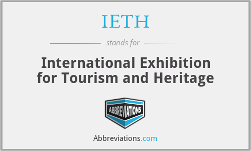 IETH - International Exhibition for Tourism and Heritage
