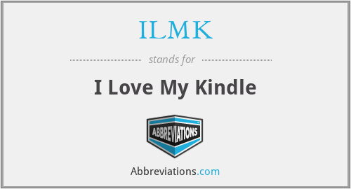 ILMK - I Love My Kindle