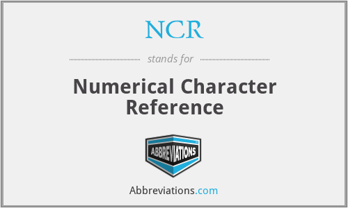 NCR - Numerical Character Reference