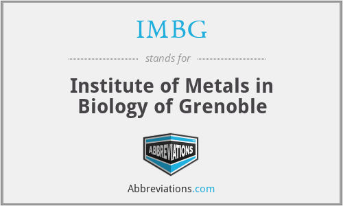 IMBG - Institute of Metals in Biology of Grenoble