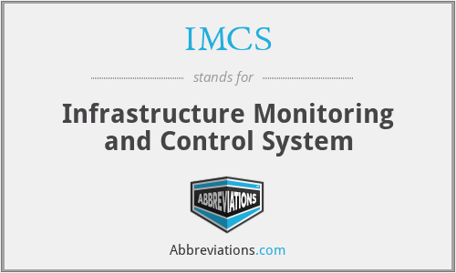 IMCS - Infrastructure Monitoring and Control System