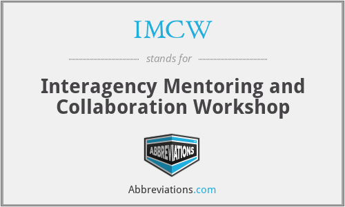 IMCW - Interagency Mentoring and Collaboration Workshop