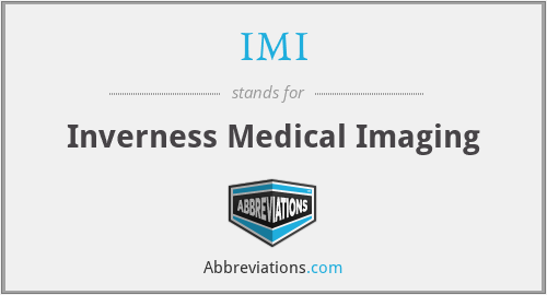IMI - Inverness Medical Imaging