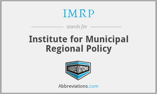 IMRP - Institute for Municipal Regional Policy
