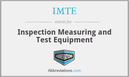 IMTE - Inspection Measuring and Test Equipment