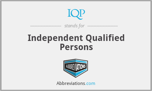 IQP - Independent Qualified Persons