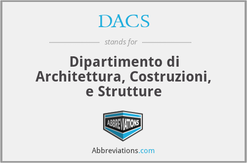 DACS - Dipartimento di Architettura, Costruzioni, e Strutture
