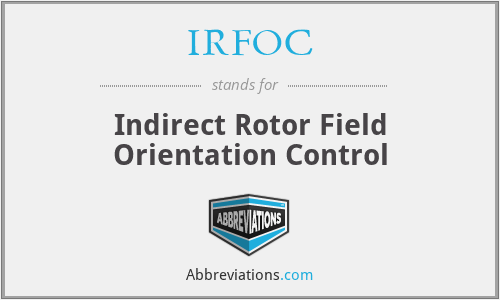 IRFOC - Indirect Rotor Field Orientation Control