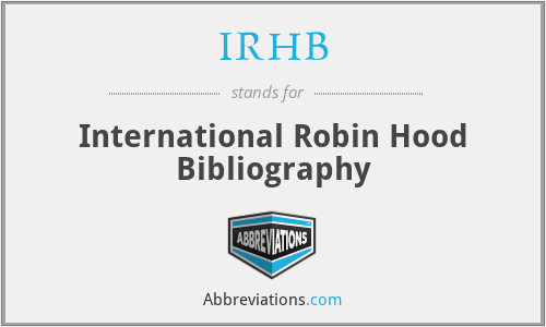 IRHB - International Robin Hood Bibliography