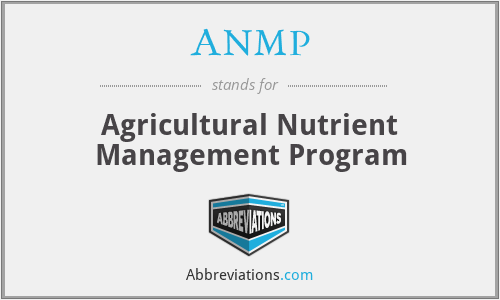 ANMP - Agricultural Nutrient Management Program
