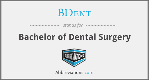BDent - Bachelor of Dental Surgery