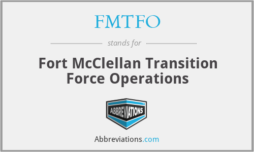 FMTFO - Fort McClellan Transition Force Operations