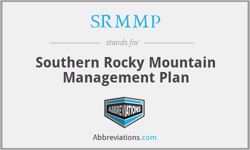 SRMMP - Southern Rocky Mountain Management Plan