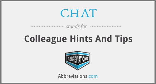 CHAT - Colleague Hints And Tips