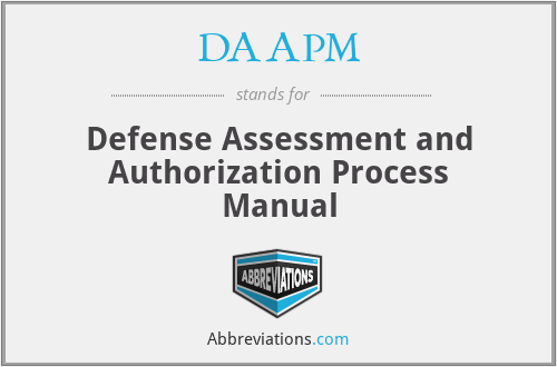 DAAPM - Defense Assessment and Authorization Process Manual
