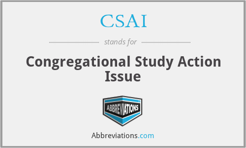 CSAI - Congregational Study Action Issue