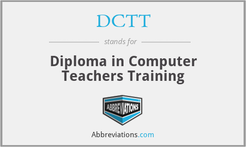DCTT - Diploma in Computer Teachers Training