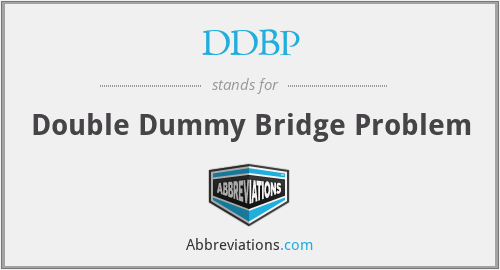 DDBP - Double Dummy Bridge Problem