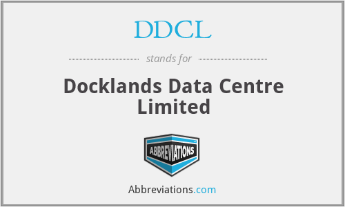 DDCL - Docklands Data Centre Limited