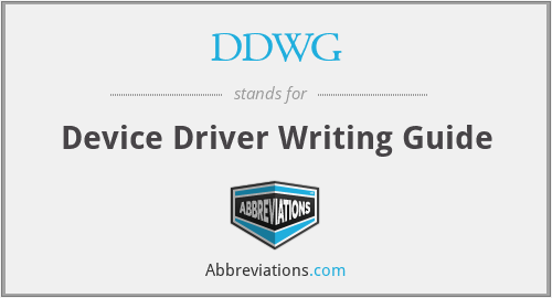 DDWG - Device Driver Writing Guide