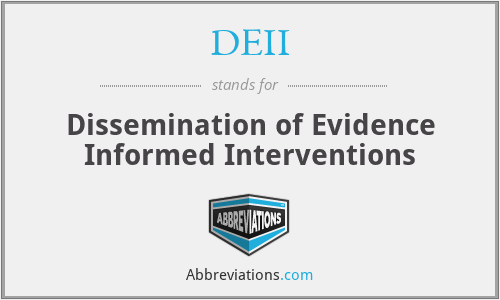 DEII - Dissemination of Evidence Informed Interventions
