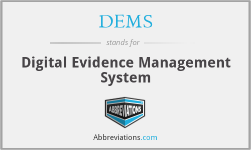 DEMS - Digital Evidence Management System
