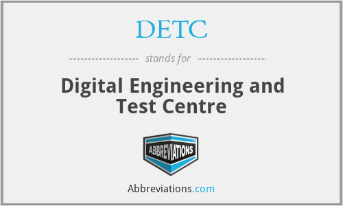 DETC - Digital Engineering and Test Centre