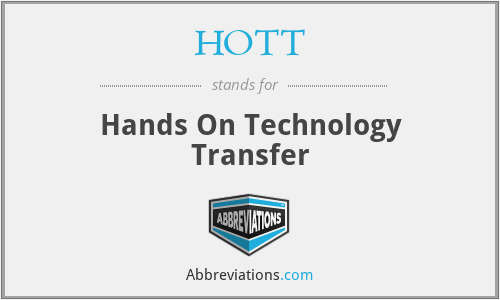 HOTT - Hands On Technology Transfer
