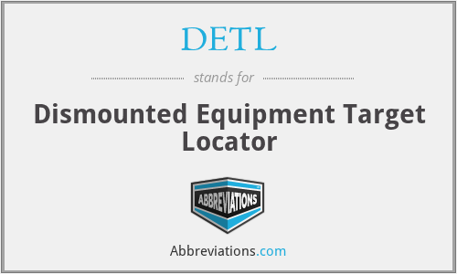 DETL - Dismounted Equipment Target Locator