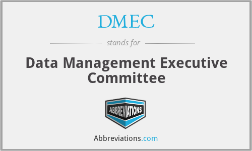 DMEC - Data Management Executive Committee