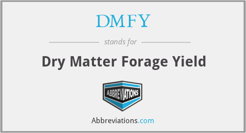 DMFY - Dry Matter Forage Yield