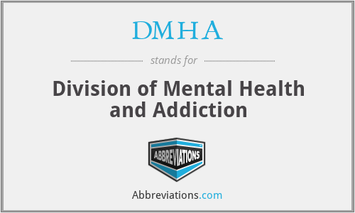 DMHA - Division of Mental Health and Addiction