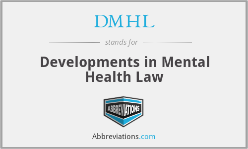 DMHL - Developments in Mental Health Law